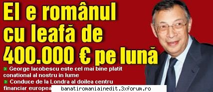 george iacobescu, 62 de ani, este un nume foarte influent in marea britanie. presedinte executiv al