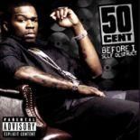 50 cent - intro
50 cent - the mechanic (feat. tony yayo)
50 cent - so serious
50 cent - you ain't